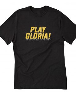 St Louis Blues Play Gloria T Shirt PU27