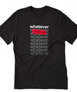 Black Whatever T-Shirt PU27
