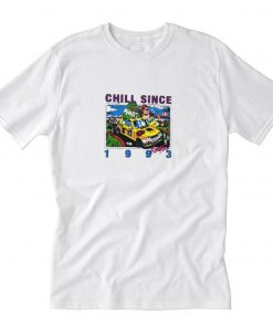 Chill Since 1993 T-Shirt PU27