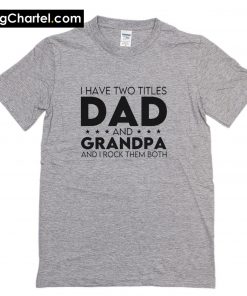 Grandpa Father's Day T-Shirt PU27