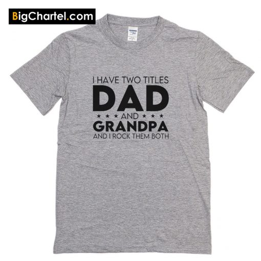 Grandpa Father's Day T-Shirt PU27