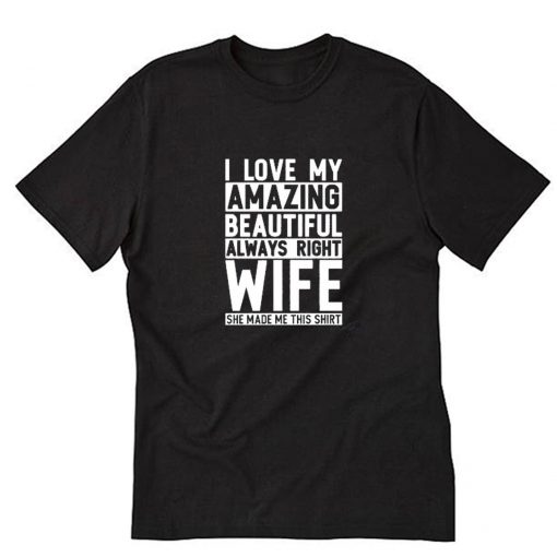 I Love my amazing Wife T-Shirt PU27