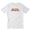 John Prine Is Pretty Good T Shirt PU27