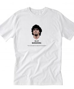 Rip Diego maradona You Are The Legend T Shirt PU27