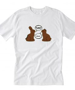Toddler Chocolate Bunnies Talking Funny T-Shirt PU27