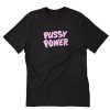 Pussy Power T-Shirt PU27