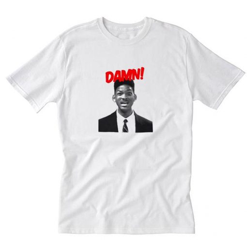 Will Smith Damn T Shirt PU27