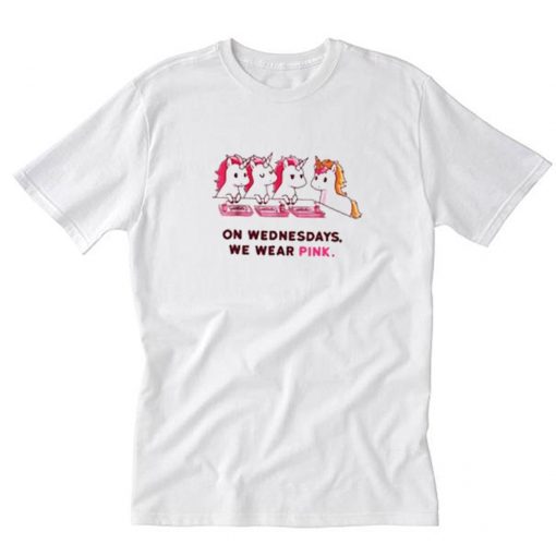 Unicorn on wednesdays we wear pink T Shirt PU27