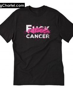 Cancer awareness T Shirt PU27