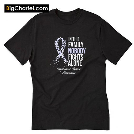 In This Family Nobody Fights Alone T-Shirt PU27