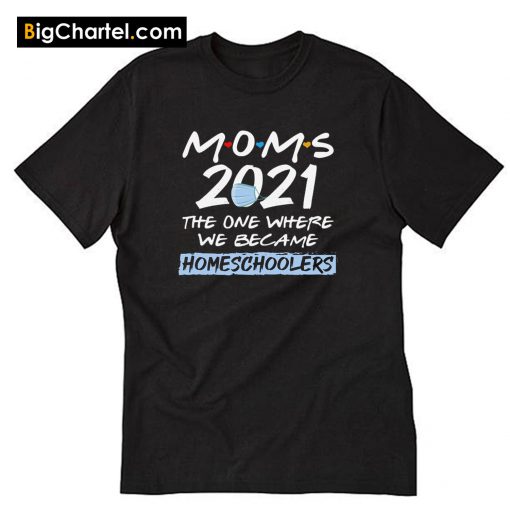 Mom Homeschool T-Shirt PU27