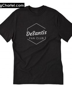 Ron DeSantis Fan Club T-Shirt PU27