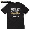 Stand Up Comedy Shirt PU27