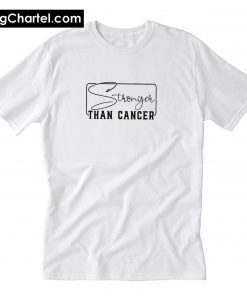 Stronger Than Cancer T Shirt PU27