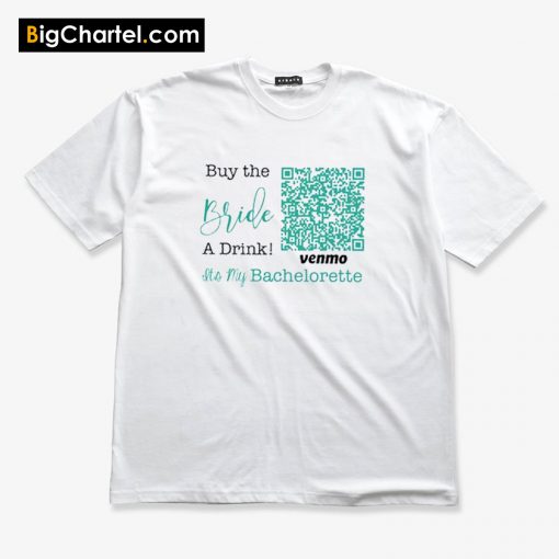 Venmo QR code Cash App Bridesmaid T-Shirt PU27