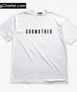 Godmother T-Shirt PU27