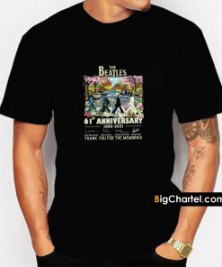 The Beatles 61th Anniversary 1960-2021 Thank You For The Memories T-Shirt PU27