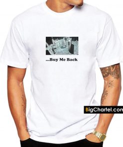 The Official Gulag Buy Me Back T Shirt PU27