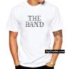 The Band T Shirt PU27