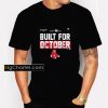 Built For October 2021 TShirt PU27