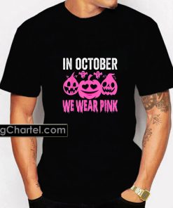 In October We Wear Pink Breast Cancer Pumpkin 2021 Halloween T-Shirt PU27