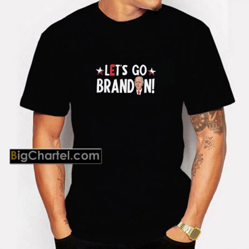 Let’s Go Brandon Funny T-Shirt PU27