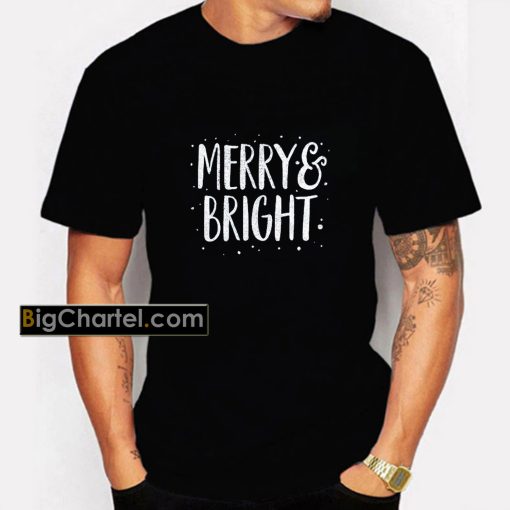 Merry And Bright Shirt PU27