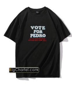 Napoleon Dynamite Vote For Pedro T-shirt PU27