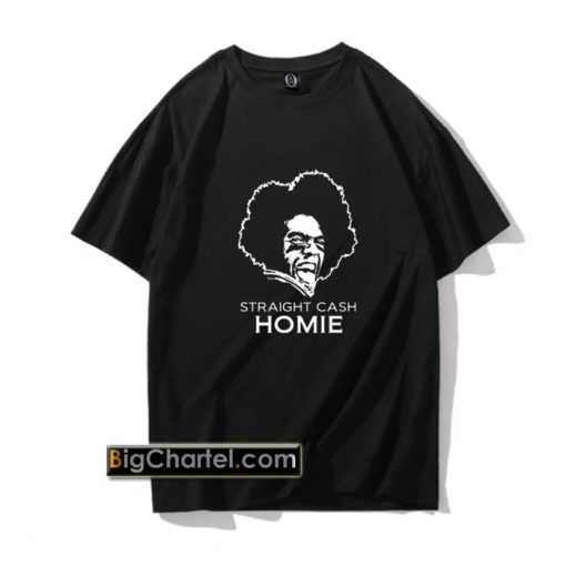 Straight Cash Homie shirt PU27