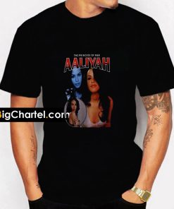 The Princess of R&B Aaliyah t shirt PU27