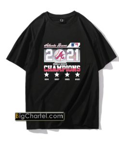 Atlanta Braves 2021 World Series Champions 1914 1957 1995 2021 T-Shirt pu27
