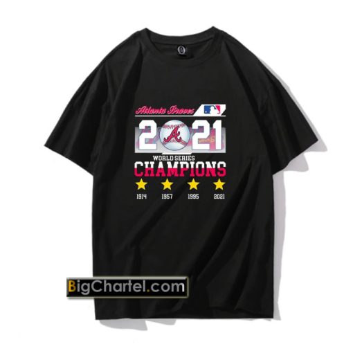 Atlanta Braves 2021 world series champions 1914 2021 shirt PU27