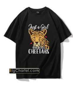 Cheetah Just A Girl Who Loves Cheetahs Unisex T-Shirt PU27