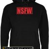 NSFW Not Safe for Work Funny Black Adult Hoodie PU27
