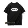 Vantablack Still Brighter Than My Future Funny Pessimistic T-Shirt PU27