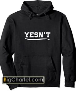 YESN'T Pullover Hoodie PU27