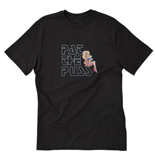 Erika Jayne Pat The Puss T-Shirt PU27