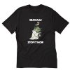 Seagulls Stop It Now T-Shirt PU27