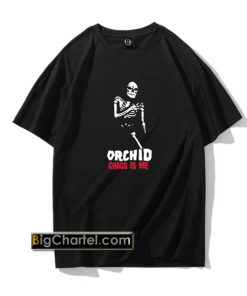 Orchid Chaos Is Me T Shirt PU27