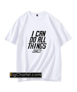 Stephen Curry I Can Do All Things T Shirt PU27