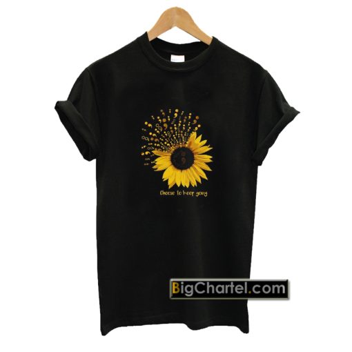 Choose To Keep Going Suicide Awareness Sunflower T-Shirt PU27