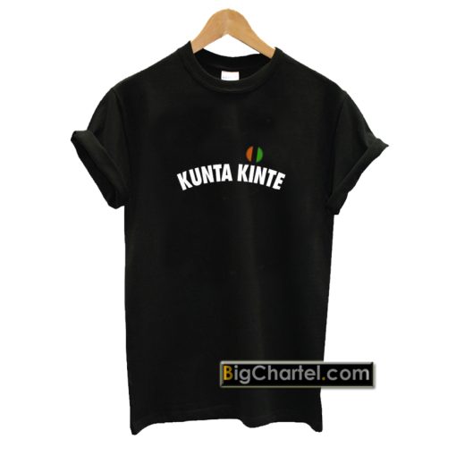 Kunta Kinte Colin Kaepernick T-Shirt PU27