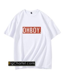 oh boy tshirt PU27