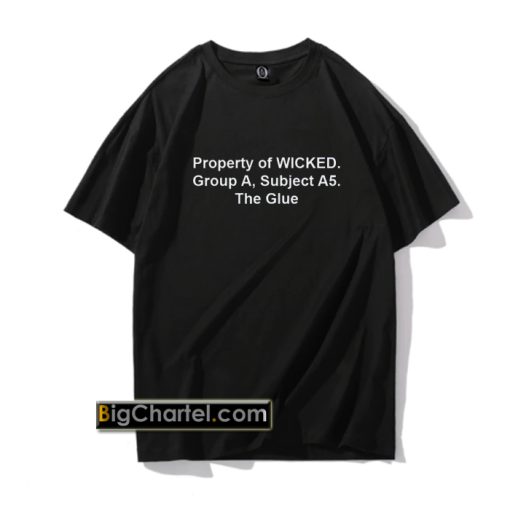 property of wicked maze runner tshirt PU27