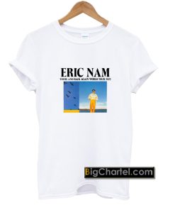 Eric Nam There And Back Again World Tour 2022 Shirt PU27