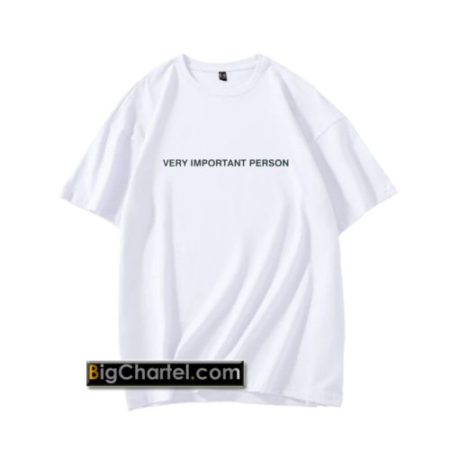 Official Very Important Person Shirt PU27