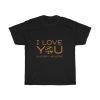 I Love You In Every Universe Dr Strange Tee PU27