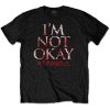 I'm Not Okay T-Shirt PU27