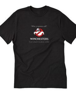 Who Ya Gonna Call Winchesters T Shirt PU27