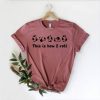 This is How I Roll Shirt PU27